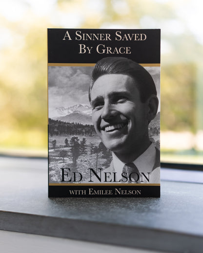 A Sinner Saved By Grace | Autobiography of Ed Nelson