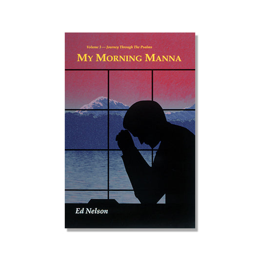 Journey Through the Psalms | My Morning Manna, Volume 3